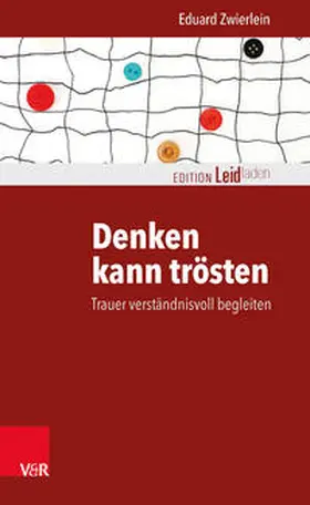 Zwierlein |  Denken kann trösten | Buch |  Sack Fachmedien