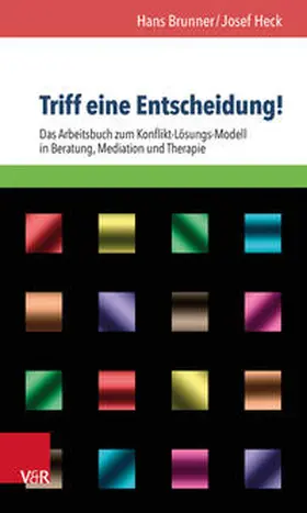 Brunner / Heck | Triff eine Entscheidung! | Buch | 978-3-525-40273-3 | sack.de
