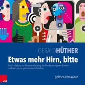 Hüther |  Etwas mehr Hirn, bitte | Sonstiges |  Sack Fachmedien
