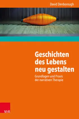 Denborough |  Geschichten des Lebens neu gestalten | Buch |  Sack Fachmedien