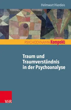 Hierdeis |  Traum und Traumverständnis in der Psychoanalyse | Buch |  Sack Fachmedien