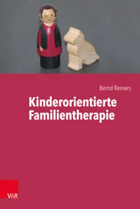 Reiners | Kinderorientierte Familientherapie | Buch | 978-3-525-40652-6 | sack.de