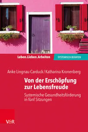 Lingnau-Carduck / Lignau-Carduck / Kronenberg |  Von der Erschöpfung zur Lebensfreude | Buch |  Sack Fachmedien