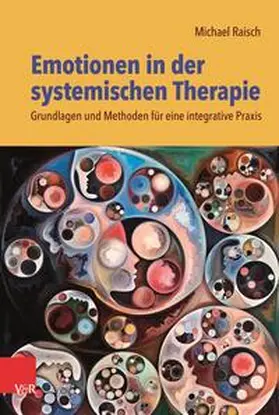 Raisch |  Emotionen in der systemischen Therapie | Buch |  Sack Fachmedien