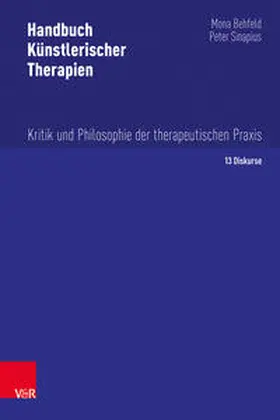 Sinapius / Behfeld | Handbuch Künstlerischer Therapien | Buch | 978-3-525-40779-0 | sack.de