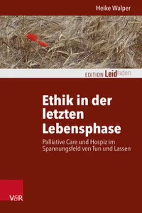 Walper |  Ethik in der letzten Lebensphase | Buch |  Sack Fachmedien