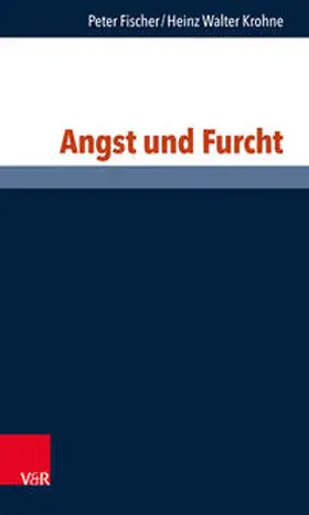 Fischer / Krohne | Angst und Furcht | Buch | 978-3-525-45247-9 | sack.de