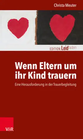 Meuter |  Wenn Eltern um ihr Kind trauern | Buch |  Sack Fachmedien