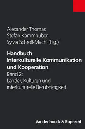 Thomas / Schroll-Machl / Kammhuber |  Handbuch Interkulturelle Kommunikation und Kooperation | Buch |  Sack Fachmedien