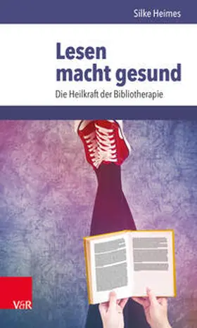 Heimes |  Lesen macht gesund | Buch |  Sack Fachmedien