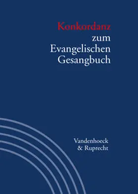 Lippold / Vogelsang |  Konkordanz zum Evangelischen Gesangbuch | Buch |  Sack Fachmedien