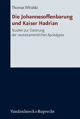 Witulski |  Die Johannesoffenbarung und Kaiser Hadrian | Buch |  Sack Fachmedien
