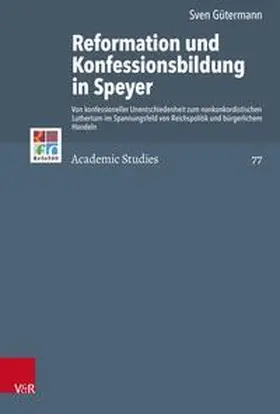 Gütermann / Brown |  Reformation und Konfessionsbildung in Speyer | Buch |  Sack Fachmedien