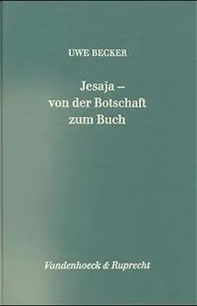 Becker |  Jesaja – von der Botschaft zum Buch | Buch |  Sack Fachmedien