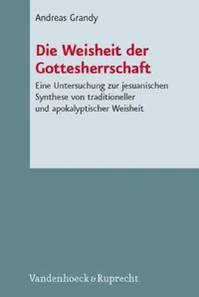 Grandy |  Die Weisheit der Gottesherrschaft | Buch |  Sack Fachmedien