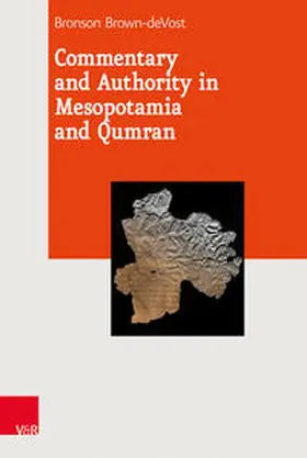 Brown-deVost | Commentary and Authority in Mesopotamia and Qumran | Buch | 978-3-525-54072-5 | sack.de