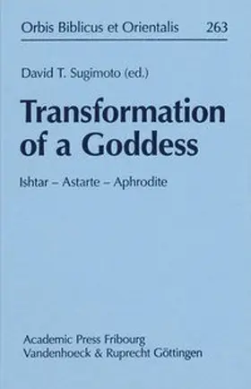 Sugimoto |  Transformation of a Goddess: Ishtar - Astarte - Aphrodite | Buch |  Sack Fachmedien