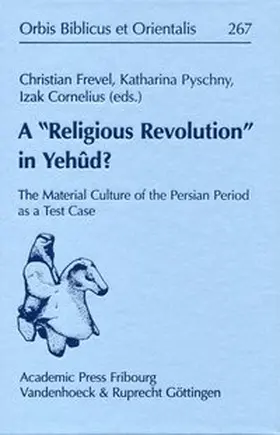 Frevel / Pyschny / Cornelius |  A "Religious Revolution" in Yehûd? | Buch |  Sack Fachmedien