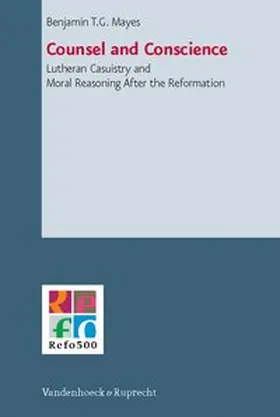 Mayes | Counsel and Conscience | Buch | 978-3-525-55027-4 | sack.de