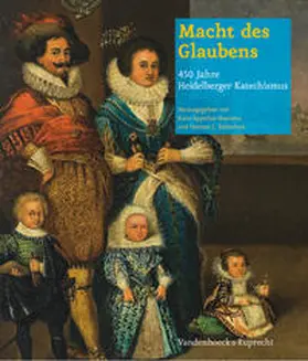 Apperloo-Boersma / Selderhuis |  Macht des Glaubens - 450 Jahre Heidelberger Katechismus | Buch |  Sack Fachmedien