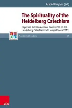 Huijgen |  The Spirituality of the Heidelberg Catechism | Buch |  Sack Fachmedien