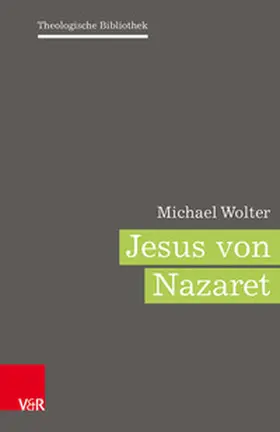 Wolter |  Jesus von Nazaret | Buch |  Sack Fachmedien
