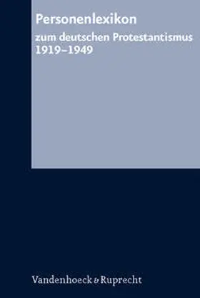  Personenlexikon zum deutschen Protestantismus 1919–1949 | Buch |  Sack Fachmedien