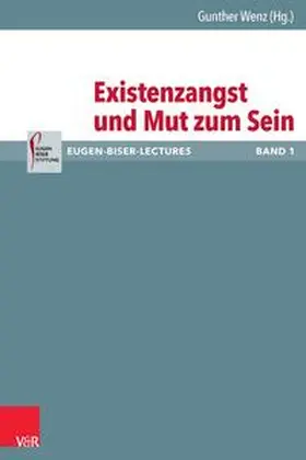 Wenz | Existenzangst und Mut zum Sein | Buch | 978-3-525-56017-4 | sack.de