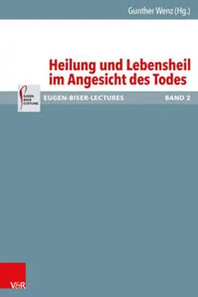 Wenz | Heilung und Lebensheil im Angesicht des Todes | Buch | 978-3-525-56021-1 | sack.de