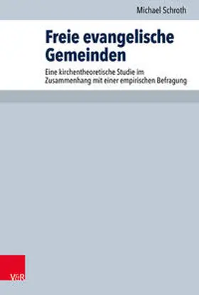 Schroth |  Freie evangelische Gemeinden | Buch |  Sack Fachmedien