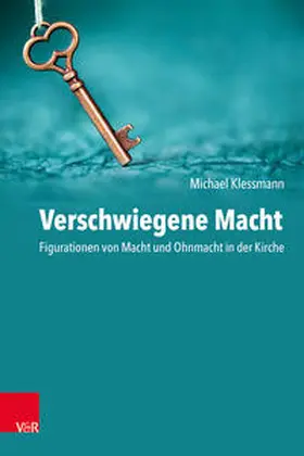 Klessmann |  Verschwiegene Macht | Buch |  Sack Fachmedien