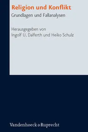 Dalferth / Schulz | Religion und Konflikt | Buch | 978-3-525-60440-3 | sack.de