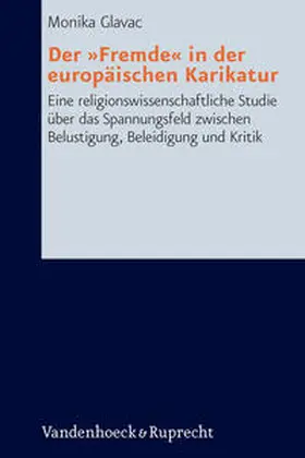 Glavac |  Der »Fremde« in der europäischen Karikatur | Buch |  Sack Fachmedien