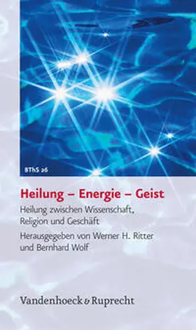 Ritter / Wolf | Heilung – Energie – Geist | Buch | 978-3-525-61585-0 | sack.de