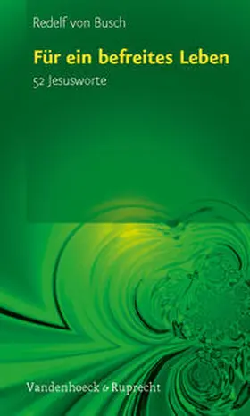 von Busch |  Für ein befreites Leben | Buch |  Sack Fachmedien
