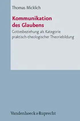 Micklich |  Kommunikation des Glaubens | Buch |  Sack Fachmedien