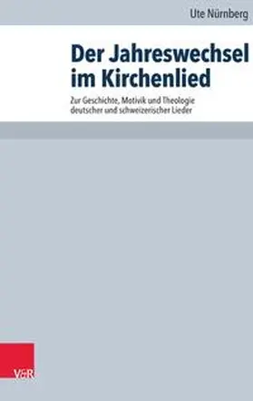 Nürnberg | Der Jahreswechsel im Kirchenlied | Buch | 978-3-525-62436-4 | sack.de