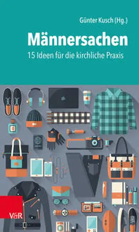 Kusch / Linhard / Knieling |  Männersachen | Buch |  Sack Fachmedien