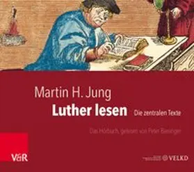 Jung / Amt der VELKD , Vereinigte Ev.- Lutherische Kirche Deutschlands |  Luther lesen | Sonstiges |  Sack Fachmedien