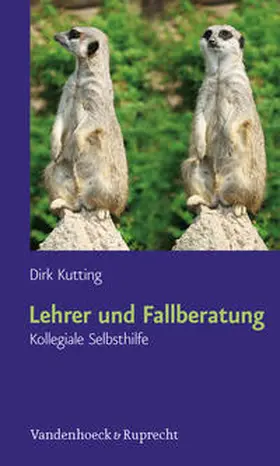 Kutting |  Lehrer und Fallberatung | Buch |  Sack Fachmedien