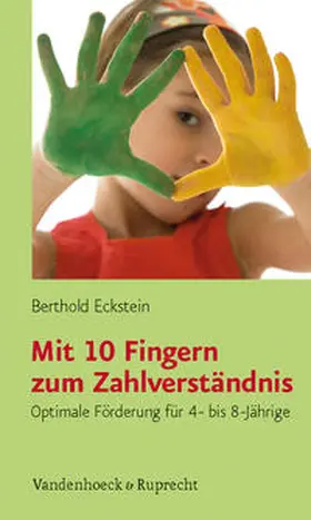 Eckstein |  Mit 10 Fingern zum Zahlverständnis | Buch |  Sack Fachmedien