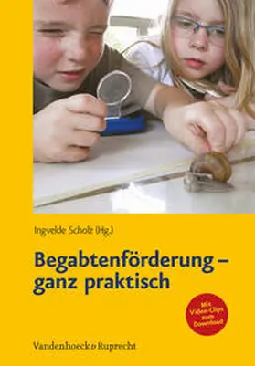 Scholz | Begabtenförderung - ganz praktisch | Buch | 978-3-525-70146-1 | sack.de