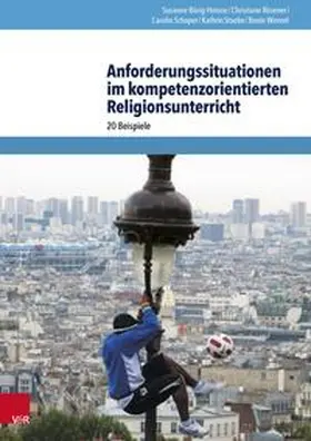 Bürig-Heinze / Rösener / Schaper | Anforderungssituationen im kompetenzorientierten Religionsunterricht | Medienkombination | 978-3-525-70211-6 | sack.de