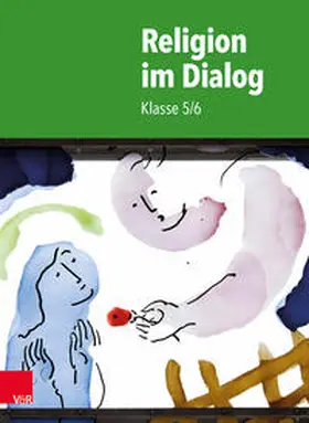 Bürig-Heinze / Goltz / Rösener |  Religion im Dialog: Klasse 5/6 | Buch |  Sack Fachmedien