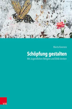 Koerrenz |  Schöpfung gestalten | Buch |  Sack Fachmedien