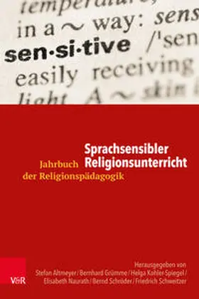 Altmeyer / Grümme / Kohler-Spiegel |  Sprachsensibler Religionsunterricht | Buch |  Sack Fachmedien