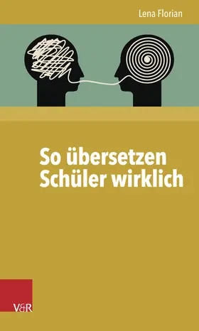 Florian |  So übersetzen Schüler wirklich | Buch |  Sack Fachmedien
