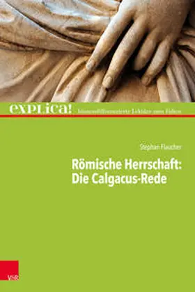 Flaucher |  Römische Herrschaft: Die Calgacus-Rede | Buch |  Sack Fachmedien