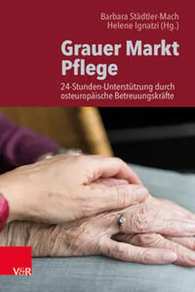 Städtler-Mach / Ignatzi / Haberstumpf-Münchow |  Grauer Markt Pflege | Buch |  Sack Fachmedien