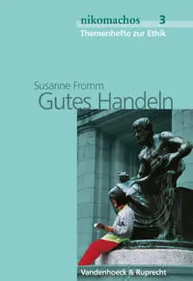 Fromm |  Gutes Handeln | Buch |  Sack Fachmedien